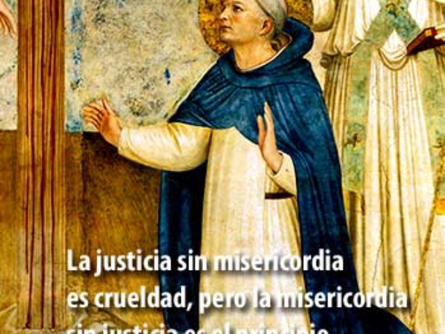 santo-tomas-de-aquino La justicia sin misericordia es crueldad. La misericordia sin justicia es disolución